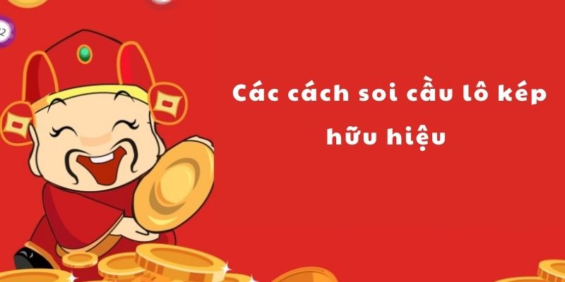 Các cách soi cầu hữu hiệu
