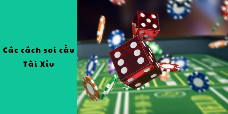 Các cách soi cầu hữu hiệu
